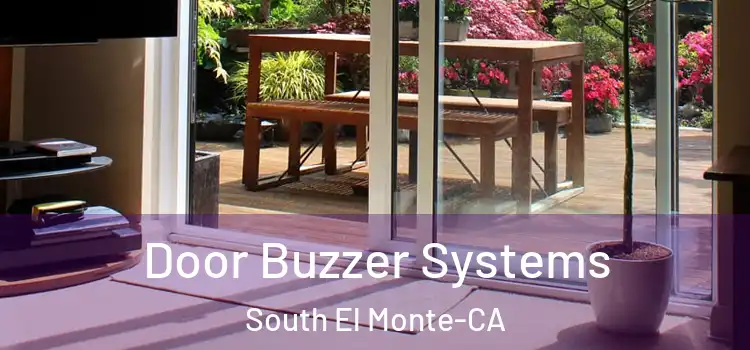  Door Buzzer Systems South El Monte-CA