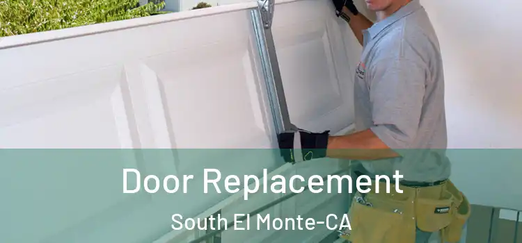  Door Replacement South El Monte-CA