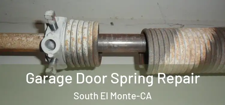 Garage Door Spring Repair South El Monte-CA